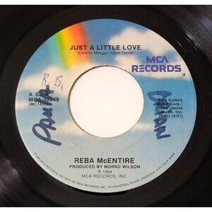 Reba McEntire Just A Little Love / If Your Heart's Not In It 45 RPM VG MCA '84